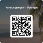 Rundungsregeln - Übungen